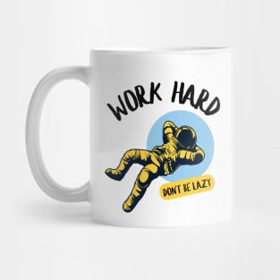 Work Hard And Avoid Being Lazy Mug